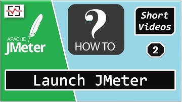 How To Launch JMeter | HOW TO in JMeter Series | Perfology 2020