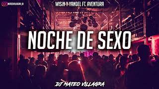 NOCHE DE SEXO REMIX - Dj Mateo Villagra (Wisin y Yandel Ft. Aventura)