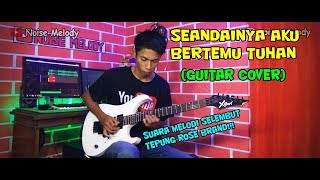 Seandainya Bertemu Tuhan - Leo Waldy (Guitar Cover) By:Hendar