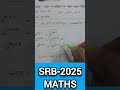 SRB-2025, Maths, Tnpsc-group-2,2A,4,1,DRB/SRB/DCCB, Tntet-1,2, RRB JE DMS CMA CS MS, SSC-CGL, Trust,
