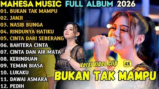 MAHESA MUSIC FULL ALBUM TERBARU 2026 _ BUKAN TAK MAMPU -  CAK NDU FEAT NOVI NOVITA