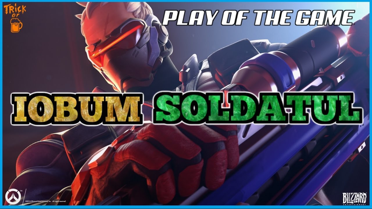 Overwatch - | IOBUM SOLDATUL | - PLAY OF THE GAME |