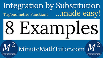 How to Integrate by Substitution (Trigonometric Functions) | 8 Examples