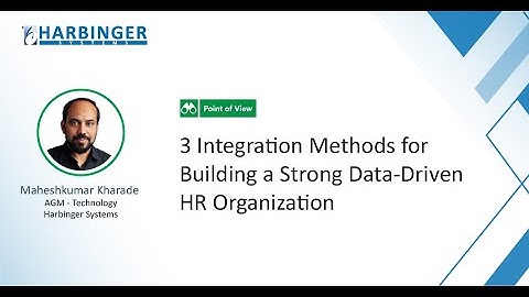 Point of View  - 3 Integration Methods for Building a Strong Data Driven HR Organization
