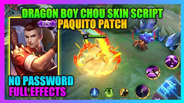 Dragon Boy Chou Skin Script NO PASSWORD | Latest Chou Dragon Boy Script Full Effects, Sound Effects