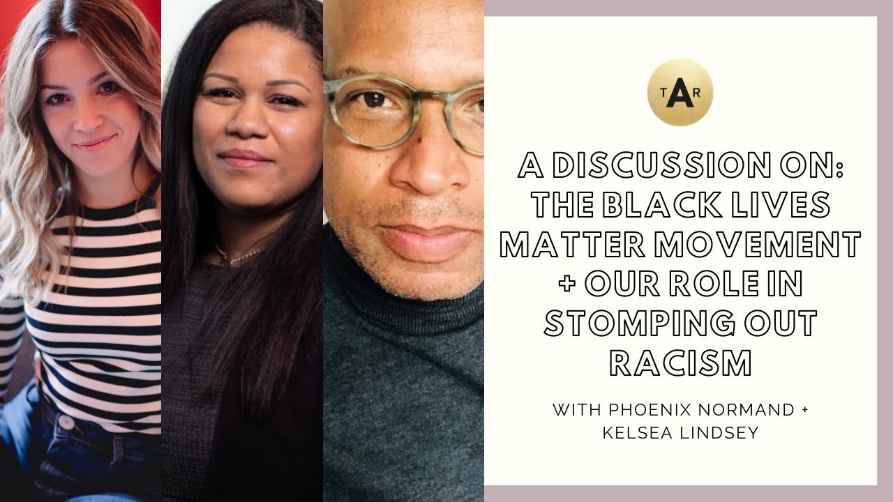 A Discussion On: Black Lives Matter + Our Role in Stomping Out Racism