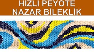 Hızlı peyote tekniği nazar boncuğu bileklik (Fast peyote technique evil eye bead bracelet)