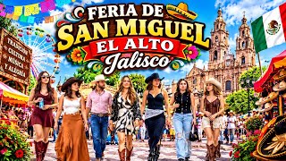 FERIA DE SAN MIGUEL EL ALTO JALISCO Las Mujeres Mas Bellas PUEBLO MAGICO 2026 4K ???????