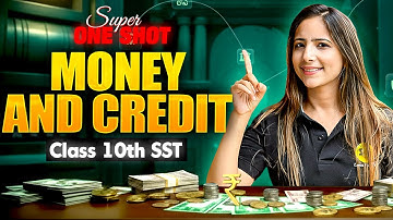 Money and Credit: Super One Shot 🚀 | Class 10 SST | Boards 2025 | Reema Maam