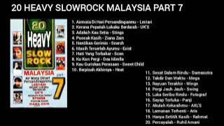 20 HEAVY SLOWROCK MALAYSIA PART 7