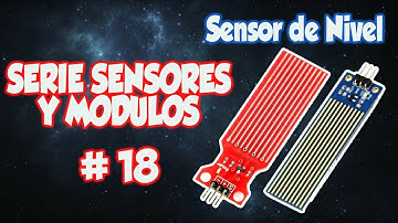 💧 SERIE SENSORES Y MODULOS #18: SENSOR DE NIVEL DE AGUA