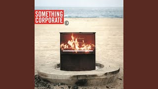 Video thumbnail of "Something Corporate - Bad Day"