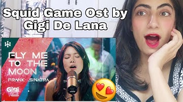 Best ! FIy Me To The Moon • Frank Sinatra (Squid Game OST) by  Gigi De Lana Reaction