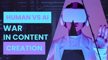 The Future is Here AI Challenges Humans in Content Creation War | Content Creation With AI