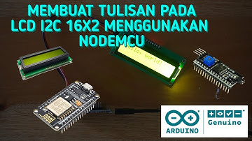 Membuat Tulisan pada LCD 16x2 i2c dengan NodeMCU menggunakan Arduino IDE