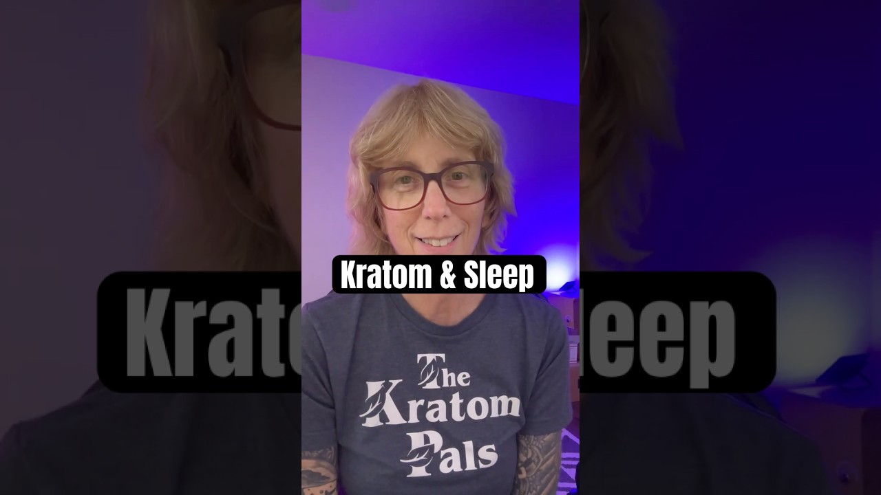 Kratom & Sleep. Letās talk about it. Kratom & Sleep. Letās talk about it.