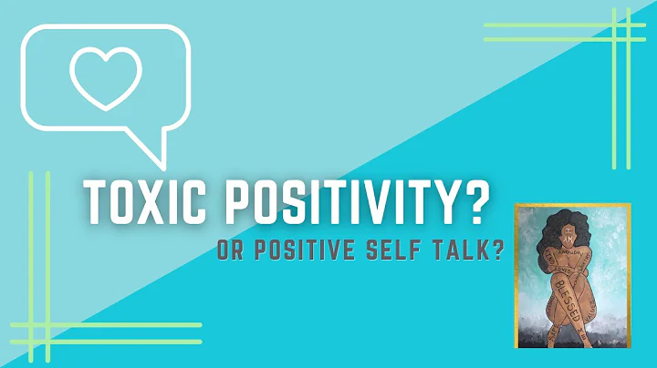 LET'S TALK ABOUT TOXIC POSITIVITY