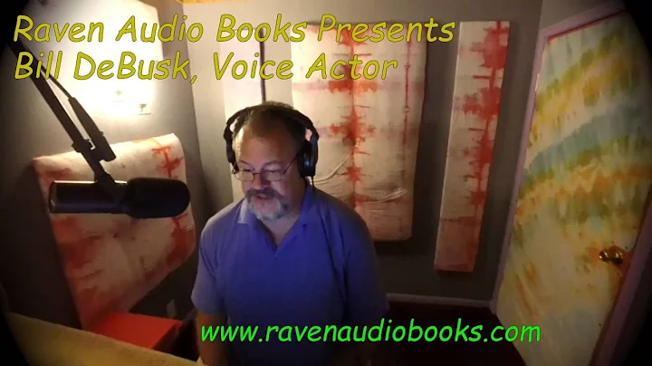 Bill DeBusk, Voice Actor at Raven Audio Books.
