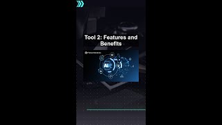 Tool 2: Features and Benefits #ai #artificialintelligence #machinelearning #aiagent Tool Features