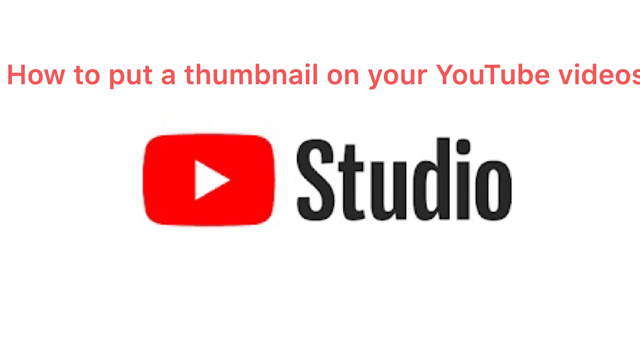 How to put thumbnails - YouTube