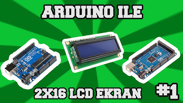 2x16 LCD Ekran ve Arduino #1