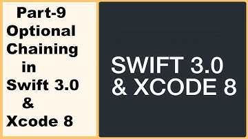 Optional Chaining in Swift 3.0 Xcode 8 Part-9