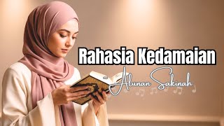 Rahasia Kedamaian – Lagu Islami Menenangkan \u0026 Menyentuh Hati 2026 - AlunanSakinah