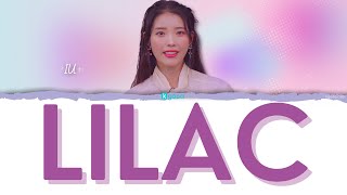 IU - Lilac (라일락) Lyrics [HAN/ ROM / ENGLISH - Color coded]