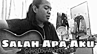 Ilir 7 - Salah Apa Aku Cover By Ayat Ceria