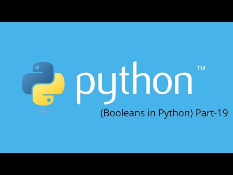 (Booleans in Python) Part-19 Learning Python