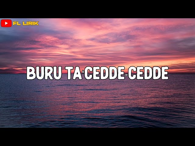 Lirik Lagu Buru Ta'cedde Cedde - Cover Sella || Lagu Bugis Yang Pernah Viral Di Tiktok || Lagu Bugis class=