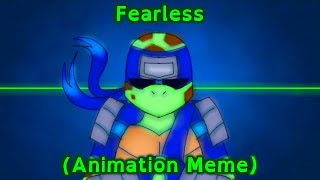 (Animation Meme) Fearless [TMNT AU]