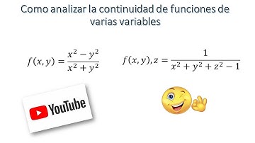 Como analizar la continuidad de funciones de varias variables. (Multivariate continuous functions).