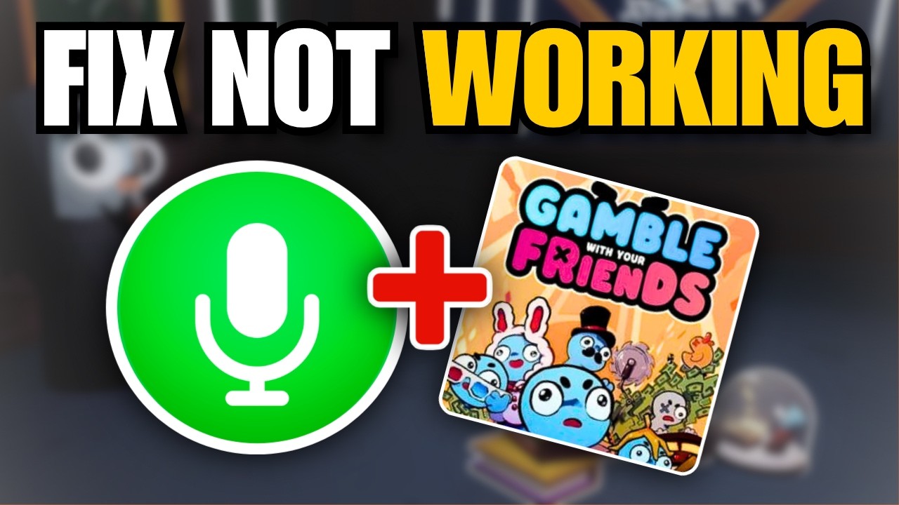 Gamble With Your Friends Voice Chat Not Working? Fix!