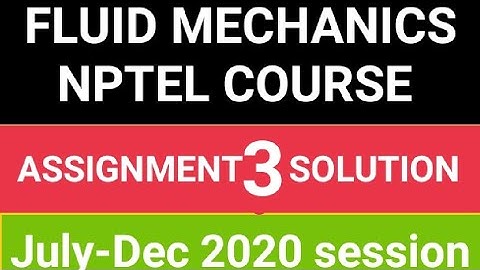 #NPTEL#AKTU Fluid mechanics ASSIGNMENT WEEK 3 SOLUTION of NPTEL 2020-21