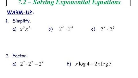 7.2 - Solve Exponential Equations