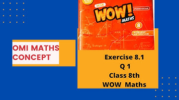Exercise 8.1 Q 1 Class 8th WOW Maths Updated version