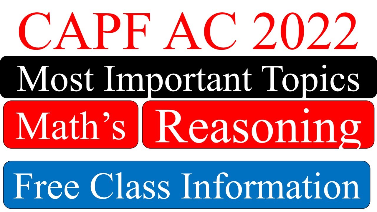 CAPF AC 2022- MATH & REASONING STRATEGY & IMPORTANT CHAPTERS