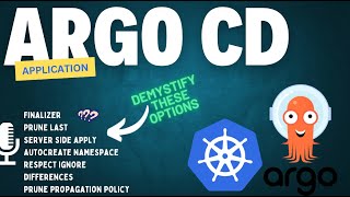 Famous Argo CD demystify Application Options | #gitops  CD For #kubernetes  | Episode 3 #devops Wealth