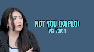 Video Cover Karaoke Lirik Not You - Cover Via Valen (Koplo)