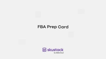 FBA Prep Card | Skustack Tutorial