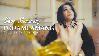 Sisca Manurung - Podami Amang (Official Music Video)