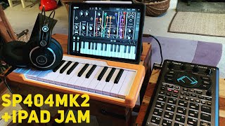 SP404MK2  + iPad Jam