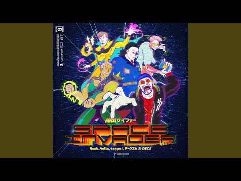 SPACE INVADER (feat. tella, teppei, テークエム & OSCA)