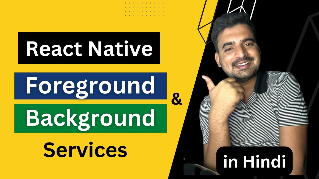 React Native Foreground & Background Services ✔︎ | In Hindi ✓ | Engineer  Codewala - YouTube