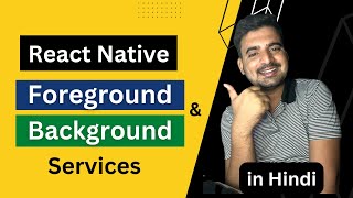 React Native Foreground & Background Services ✔︎ | In Hindi ✅ | Engineer Codewala