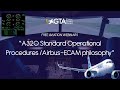 A320 Standard Operational Procedures /Airbus-ECAM philosophy