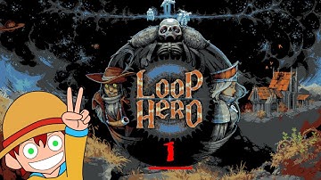 Loop Hero Episode 1 - The Loop Begins