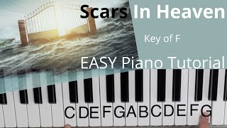 Scars In Heaven  Matthew West~Mark Hall (Key of F)//EASY Piano Tutorial