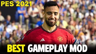 PES 2021 - The Best Gameplay Mod You NEED in 2024 !